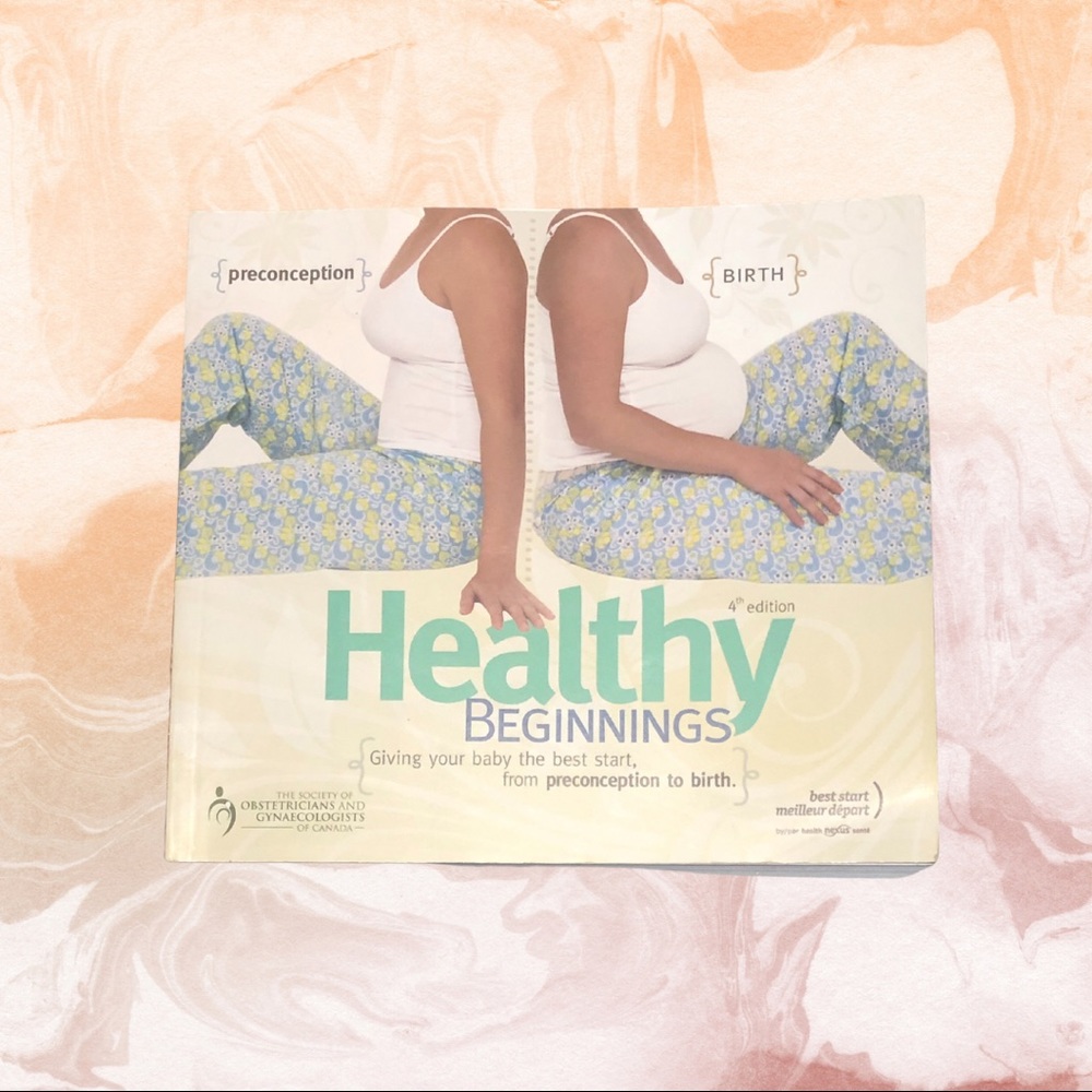 Healthy Beginnings by Society of OBGYN of Canada